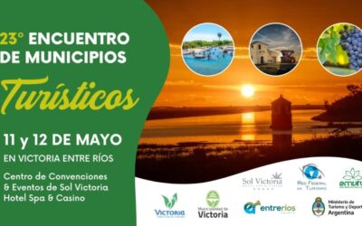 Victoria recibe el 23° Encuentro de Municipios Turísticos