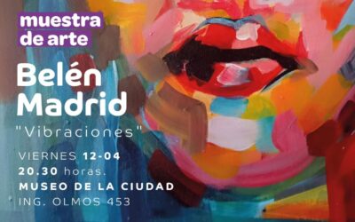 Se inaugura la muestra “Vibraciones”, de Belén Madrid, en el Museo de la Ciudad de Jesús María
