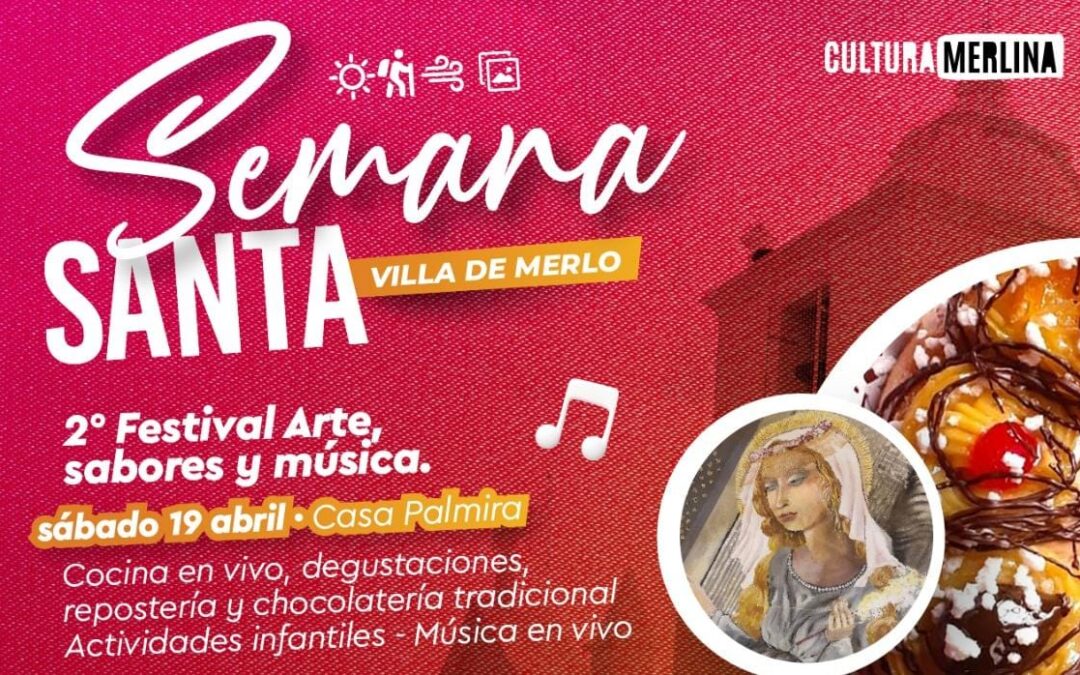 “Un viaje hacia el Alma” Semana Santa en Villa de Merlo