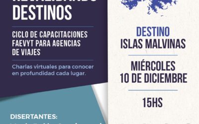 Con las Islas Malvinas cerró Revalidando Destinos, el ciclo de capacitación de FAEVYT para agencias de viajes